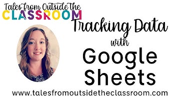 Tracking Student Assessment Data in Google Sheets