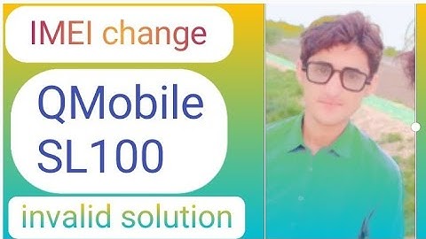 QMobile SL100 IMEI problem            Way solution
