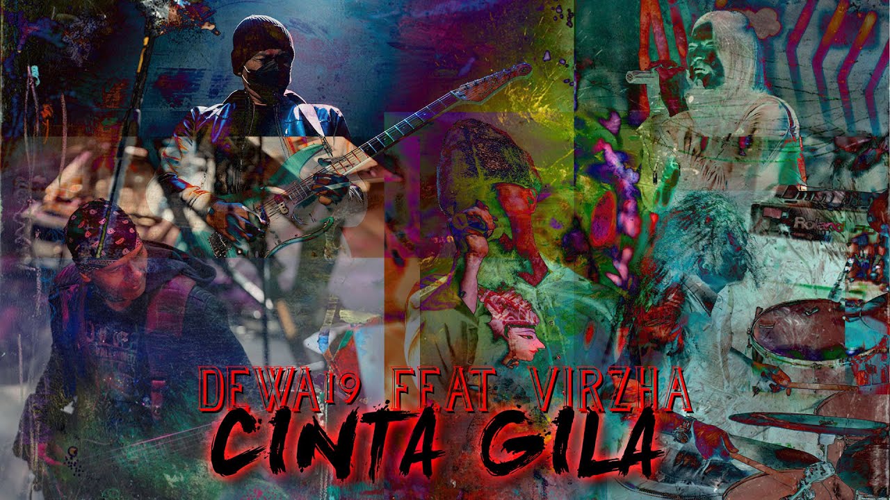 Dewa19 Feat Virzha Cinta Gila [Official Music Video] YouTube