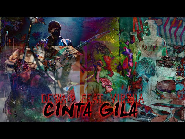 @Dewa19 Feat Virzha - Cinta Gila [Official Music Video] class=