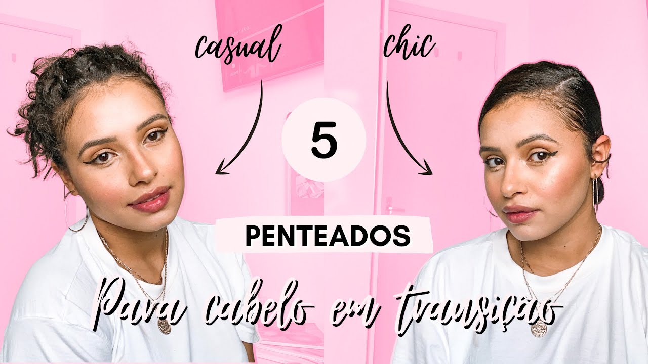 5 PENTEADOS PARA CABELO EM TRANSIÇÃO CAPILAR
