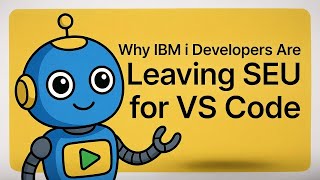 Why IBM i Developers Are Leaving SEU for Visual Studio Code