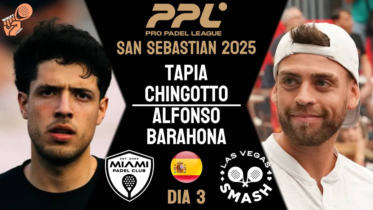 PARTIDAZO DEL AÑO ⁉️| TAPIA & CHINGO VS ALFONSO & BARAHONA | PPL SAN SEBASTIAN 2025|DIA 3|HIGHLIGHTS
