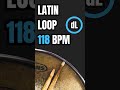 Latin Drum Groove Loop 118 BPM Drums Drumsloop 