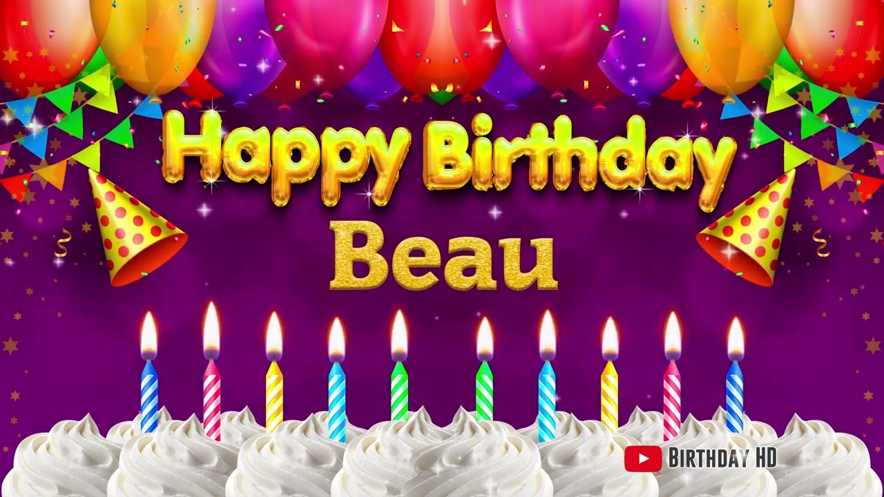 Beau Happy birthday To You - Happy Birthday song name Beau 🎁