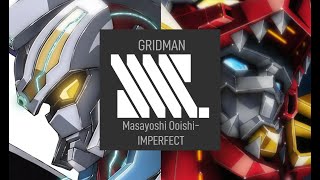 Gridman Imperfect