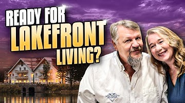 Welcome to our Channel! Ready for Lakefront living?