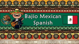The Sound of the Bajio Mexican Spanish dialect (Numbers, Phrases, Words \u0026 Story)