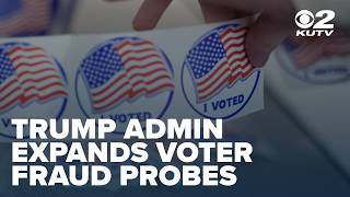 Trump Administration expands voter fraud probes as citizenship fight intensifies