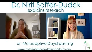 Maladaptive Daydreaming - a research update by Dr. Nirit Soffer Dudek