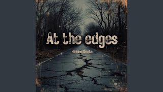 At the edges