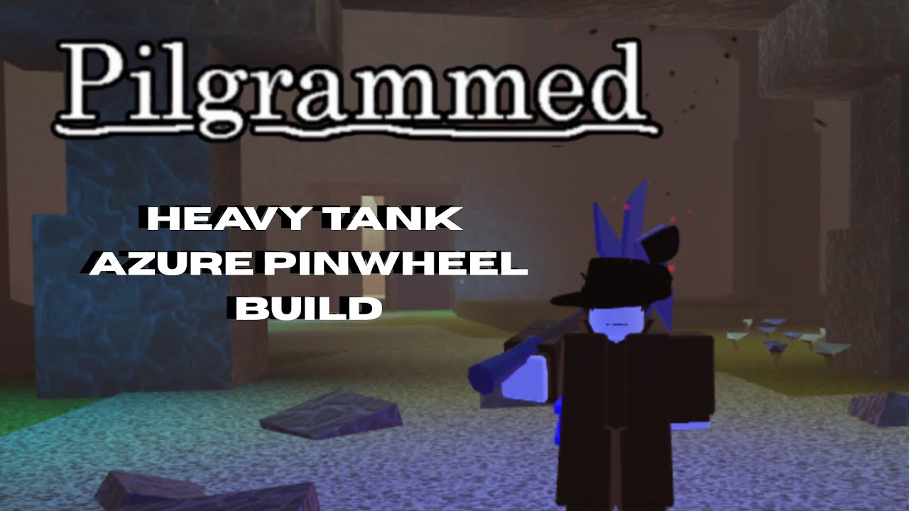 Azure Pinwheel Heavy Tank build | Pilgrammed - YouTube