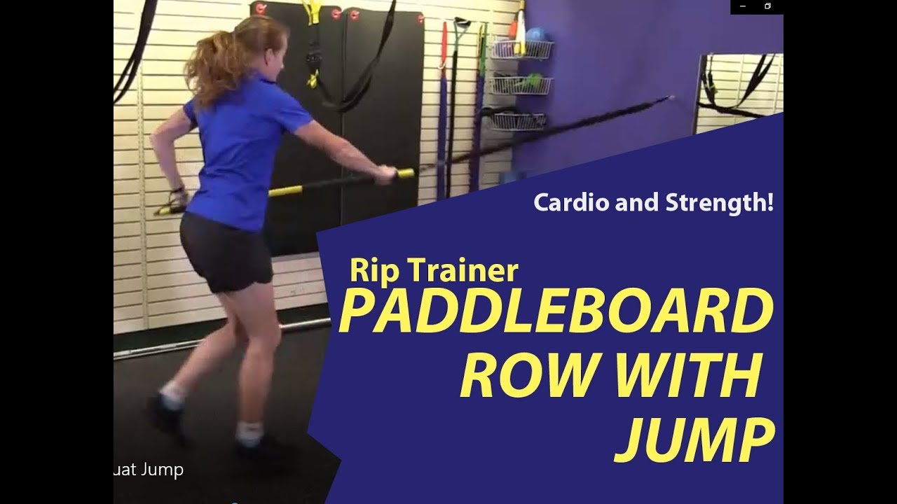 Rip Trainer: Paddle Board Row with Split Squat Jump