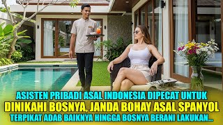 DIPECAT UNTUK DINIKAHI BOS CANTIK SPANYOL, KINI HIDUP ASPRI INDO MENDADAK HIDUP MEWAH DI EROPA!