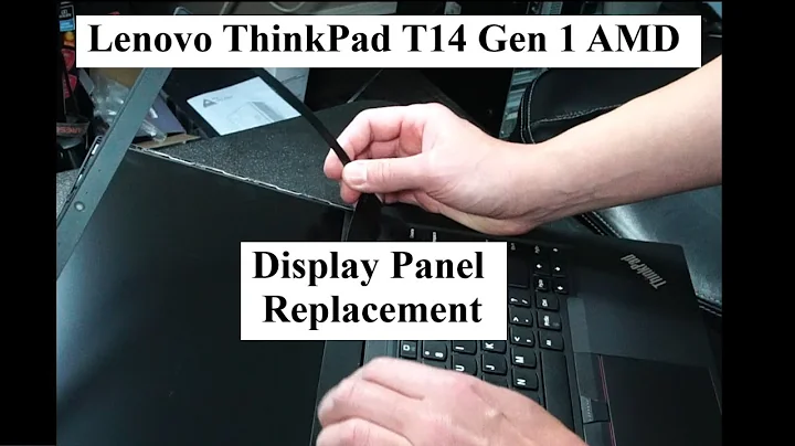 ThinkPad T14 Gen 1 AMD Display Panel Replacement (how to)