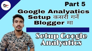 How to setup Google Analyatics on blogger (Blogspot) in Nepali