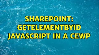 Celebrity Sharepoint: getElementById javascript in a cewp (2 Solutions!!) Profile