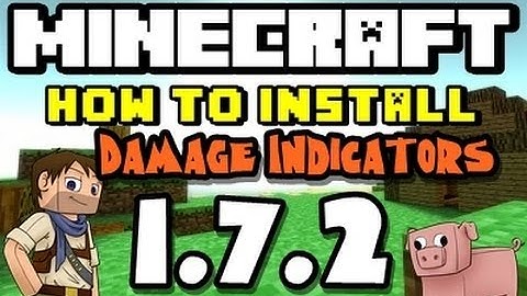 ★ How to install DAMAGE INDICATORS Mod for Minecraft 1.7.2