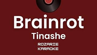 Brainrot - Tinashe (KARAOKE Version)