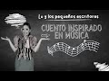 CUENTO INSPIRADO EN LA MÚSICA