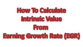 Celebrity How To Calculate Intrinsic Value From EGR [English] Profile