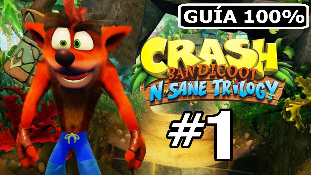 Crash N. Sane Trilogy | (Crash 1) | 100% | Parte 1 | Español | - YouTube
