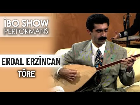 Töre | Erdal Erzincan | İbo Show Performans