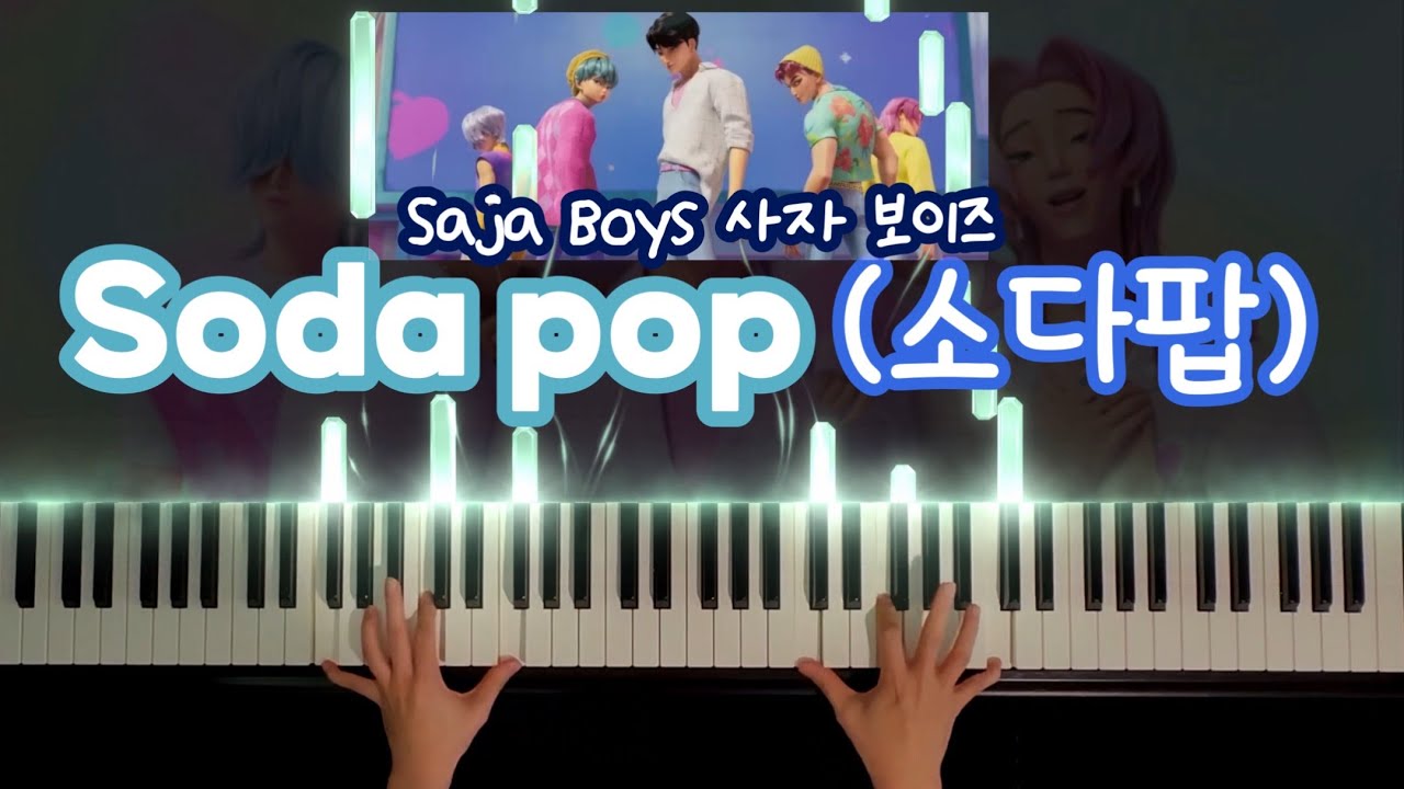 Saja boys “Soda pop” piano cover (Kpop demon hunters OST)