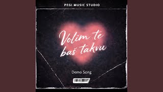 Volim te baš takvu - PEGI MUSIC STUDIO