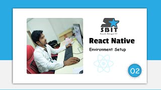 React Native Tutorial #2 - Environment Setup