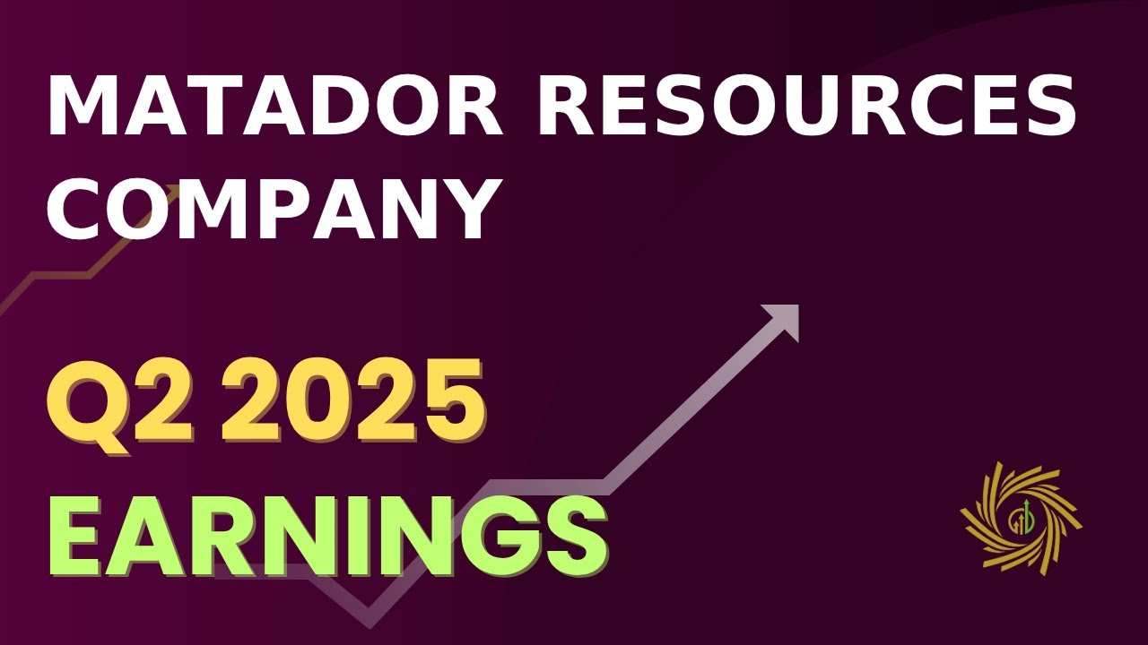 Matador Resources Company MTDR Q2 2025 Earnings Call