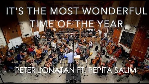 It's the Most Wonderful Time of the Year - Peter Jonatan ft. Pepita Salim (Official Recording MV)