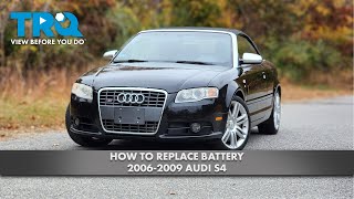 How To Replace Battery 2006-2009 Audi S4