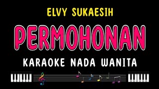 PERMOHONAN - Karaoke Nada Wanita ELVY SUKAESIH 