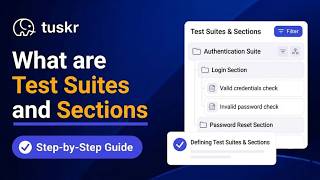What Are Test Suites & Sections in Tuskr