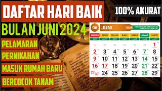 DAFTAR HARI BAIK BULAN JUNI 2024 - LENGKAP AKURAT