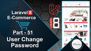 Laravel 8 E-Commerce - User Change Password
