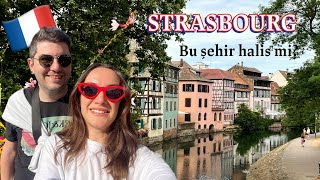 Strasbourg Vlog: Bu şehre aşık olmamak imkansız!