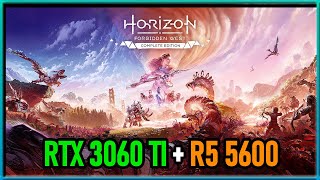 Horizon Forbidden West | Ryzen 5 5600 + RTX  3060 Ti | 4K | 1440P | 1080P