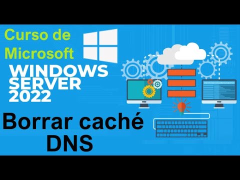 Curso de Microsoft Windows Server 2022 desde cero | BORAR CACHE DNS (video 55)