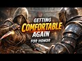 Trying to shake off the rust - For Honor duels