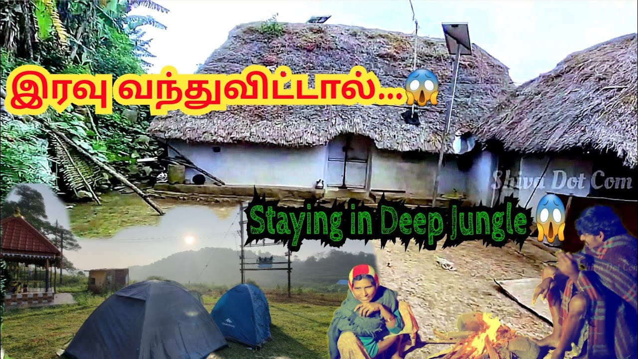 மனிதர்கள் கால் பட்டு வெகு நாட்களாச்சி | மேலூர் மலைக்கிராமம் | Night Stay | Forest Cooking