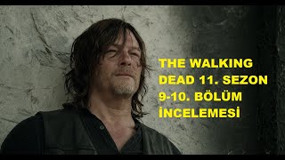 The Walking Dead 11. Sezon 9-10. Bölüm İncelemesi