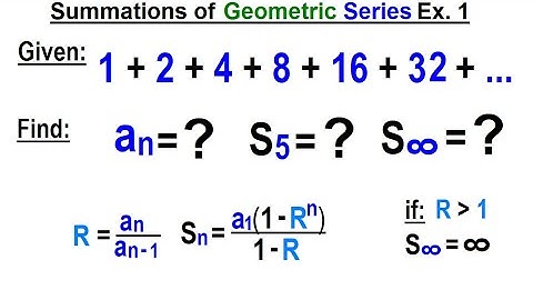 Algebra Ch 48: Sequences and Series (30 of 34) Summations of Geometric Series Ex. 1