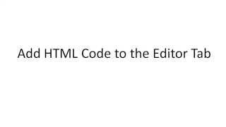 Add HTML Code to the Editor Tab