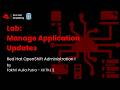 Episode 38 - Red Hat Academy Module Lab: Manage Application Updates