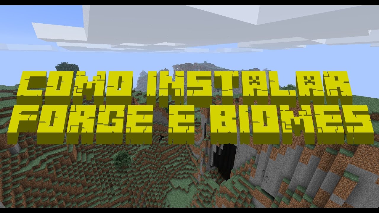 Como instalar forge e Biomes O Plenty para minecraft 1.6.4 - YouTube