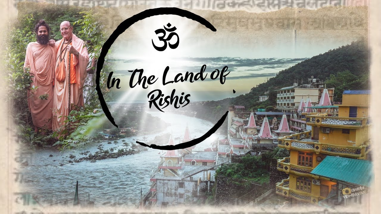 In The Land of Rishis - Visiting Rishikesh with Indradyumna Swami 2022