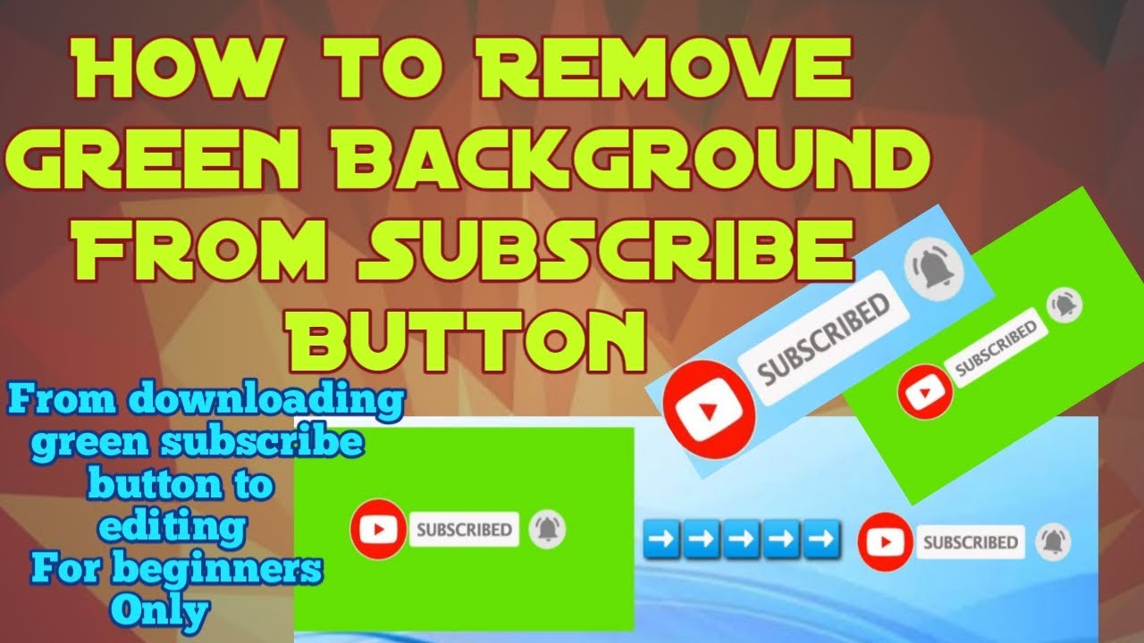 How to Remove Green Background From Subscribe Button For Beginners