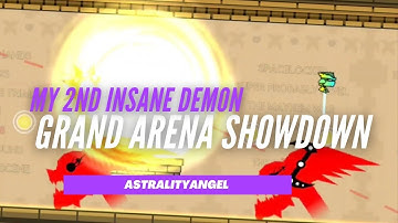 {My 2nd Insane Demon} "Grand Arena Showdown" by TheAstrality [Platformer] [1 Coin] | Geometry Dash